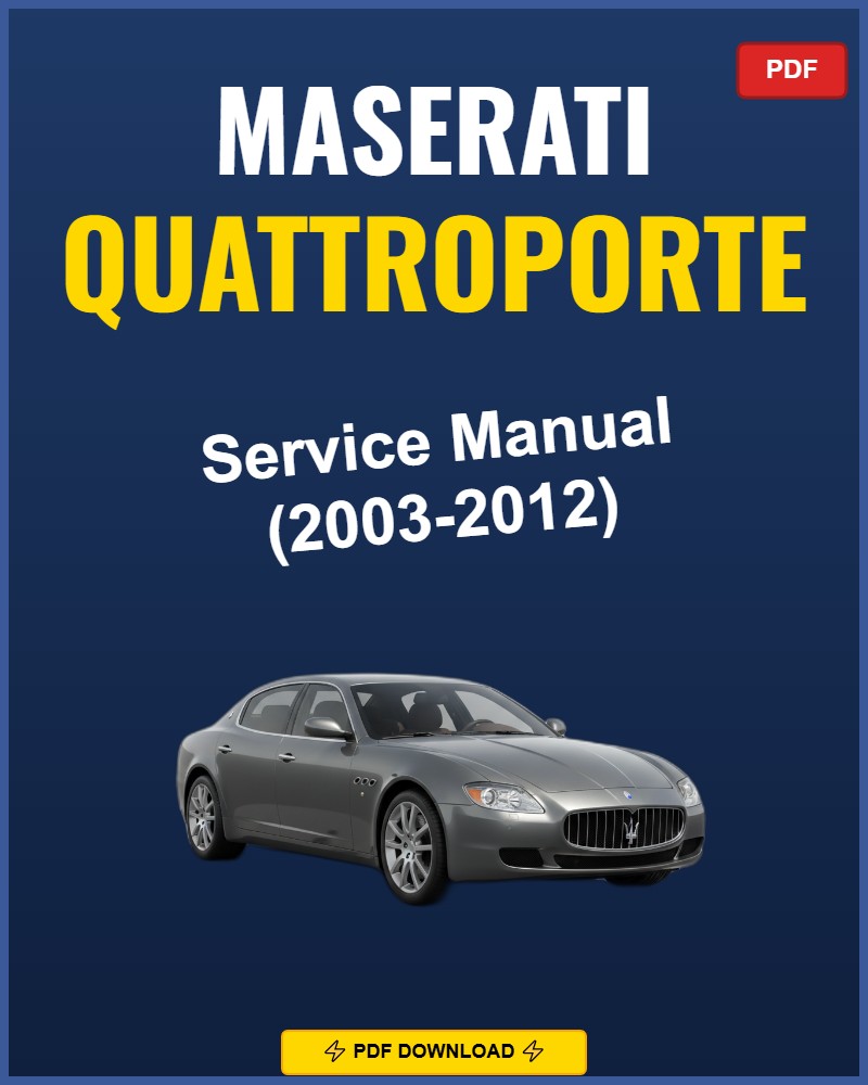Maserati Quattroporte 2003-2012 Service Repair Workshop Manual | 2003 2004 2005
