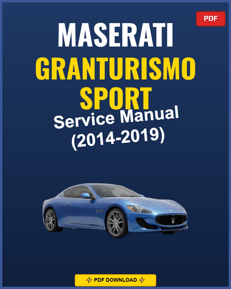 Maserati Granturismo Sport 2014-2019 Service Repair Workshop Manual | 2014 2015
