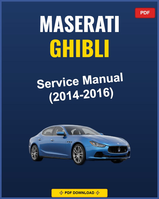 Maserati Ghibli 2014-2016 Service Repair Workshop Manual | 2014 2015 2016