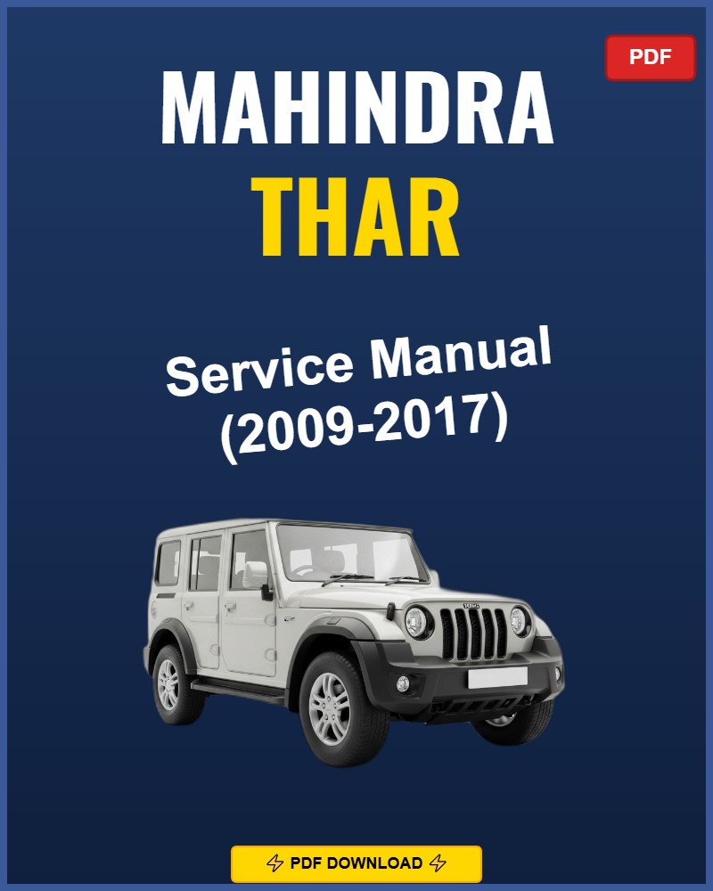 Mahindra Thar 2009-2017 Service Repair Workshop Manual | 2009 2010 2011 2012 2013 20