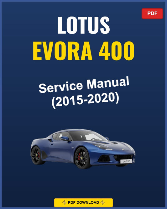 Lotus Evora 400 2015-2020 Service Repair Workshop Manual | 2015 2016 2017 2018