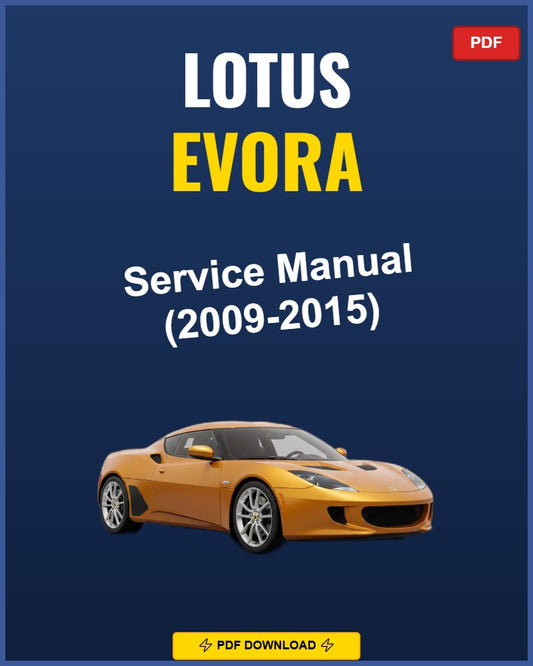Lotus Evora 2009-2015 Service Repair Workshop Manual | 2009 2010 2011 2012 2013