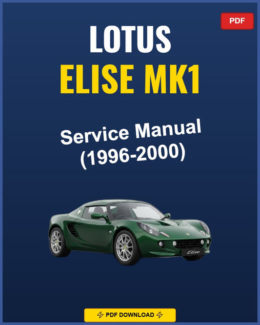 Lotus Elise Mk1 1996-2000 Service Repair Workshop Manual | 1996 1997 1998 1999 2000