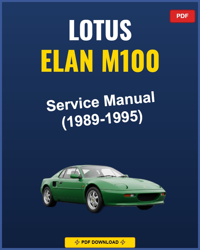 Lotus Elan M100 1989-1995 Service Repair Workshop Manual | 1989 1990 1991 1992 1993