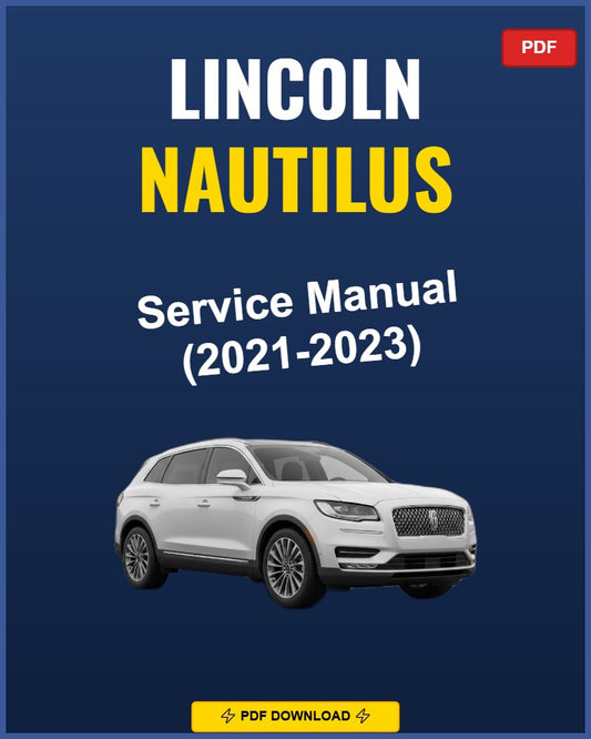 Lincoln Nautilus 2021-2023 Service Repair Workshop Manual | 2021 2022 2023