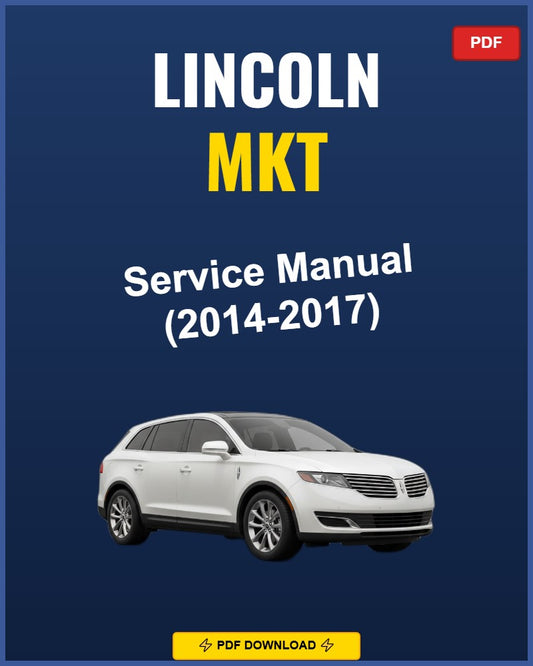 Lincoln Mkt 2014 Service Repair Workshop Manual | 2014