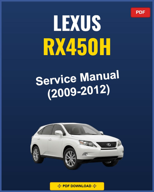Lexus Rx450H 2009-2012 Service Repair Workshop Manual | 2009 2010 2011 2012