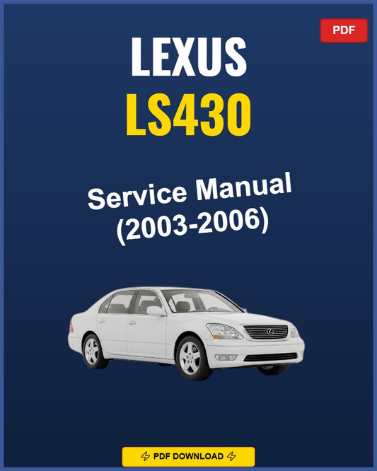 Lexus Ls430 2003-2006 Service Repair Workshop Manual | 2003 2004 2005 2006