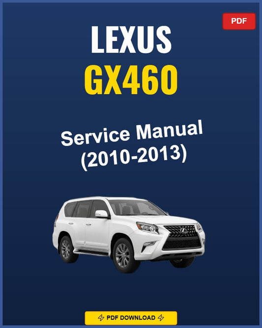 Lexus Gx460 2010 Service Repair Workshop Manual | 2010