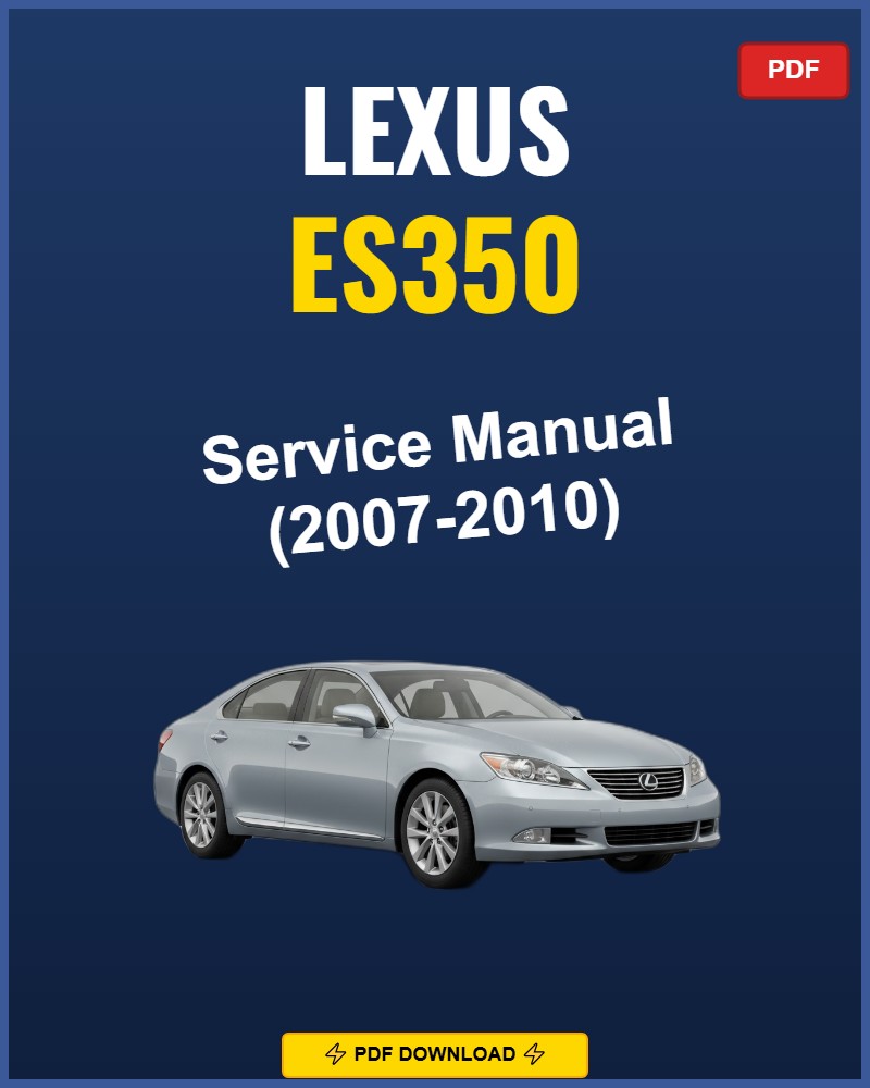 Lexus Es350 2007 Service Repair Workshop Manual | 2007