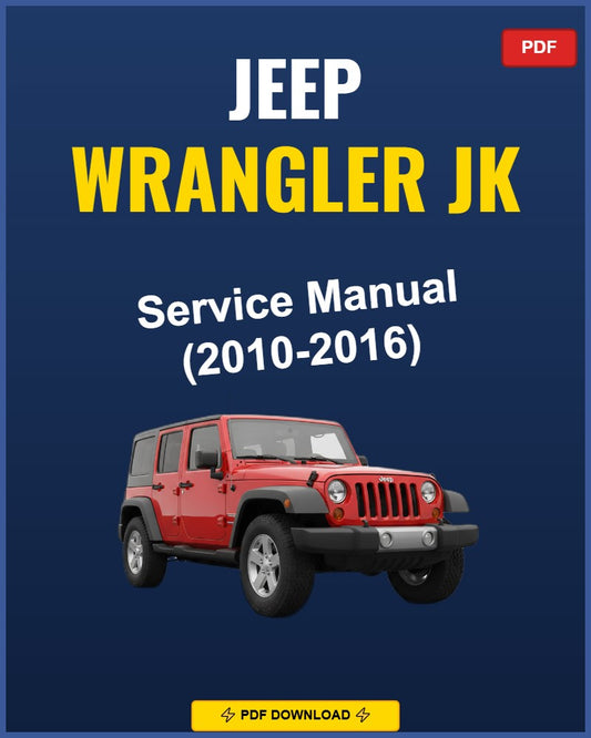 Jeep Wrangler JK 2010-2016 Service Repair Workshop Manual | 2010 2011 2012 2013
