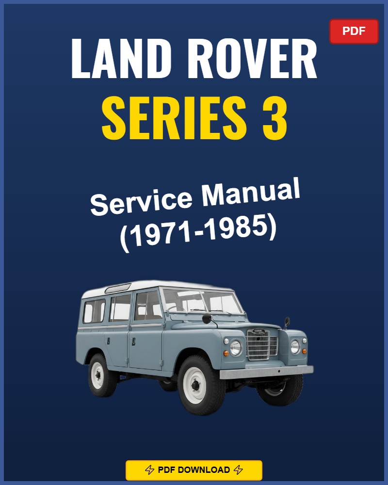 Land Rover Series 3 1971-1985 Service Repair Workshop Manual | 1971 1972 1973 1974 1