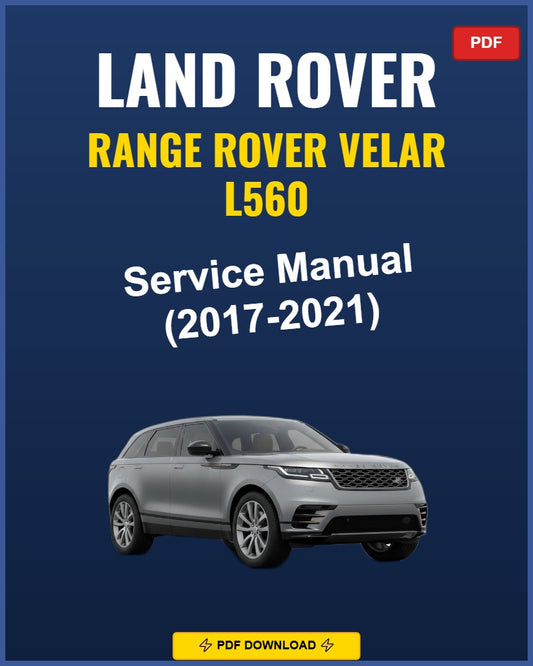 Land Rover Range Rover Velar L560 2017-2021 Service Repair Workshop Manual | 2017-18