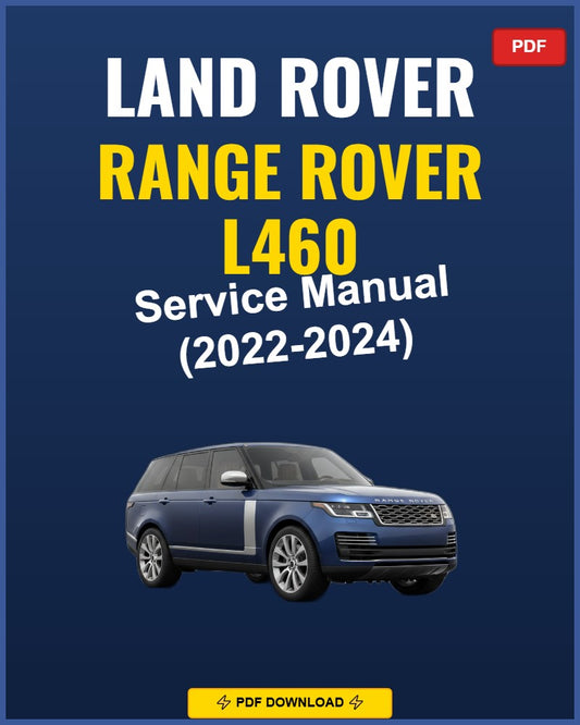 Land Rover Range Rover L460 2022-2024 Service Repair Workshop Manual | 2022 2023 202