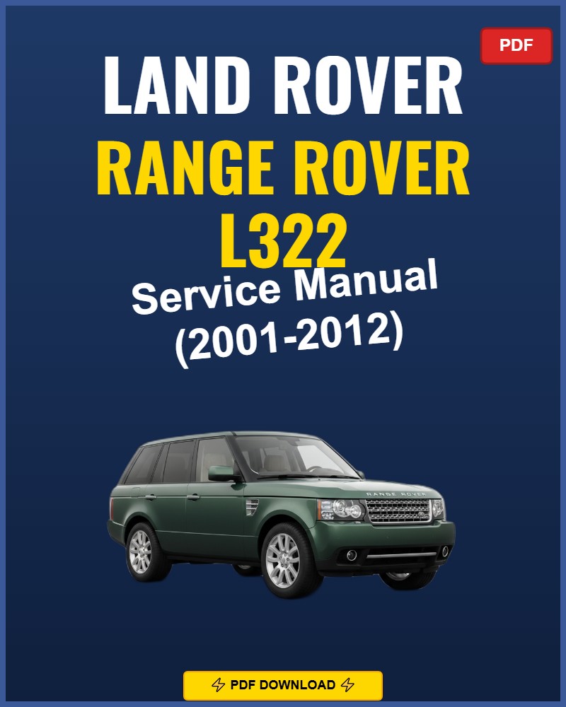 Land Rover Range Rover L322 2001-2012 Service Repair Workshop Manual | 2001 2002 200