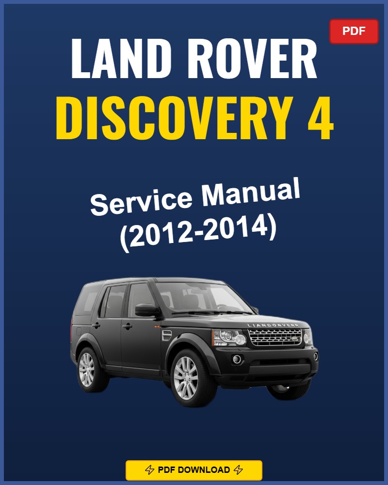 Land Rover Discovery 4 2012-2014 Service Repair Workshop Manual | 2012 2013 2014