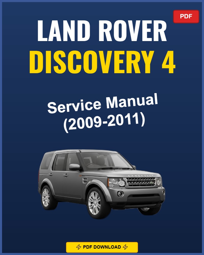Land Rover Discovery 4 2009-2011 Service Repair Workshop Manual | 2009 2010 2011