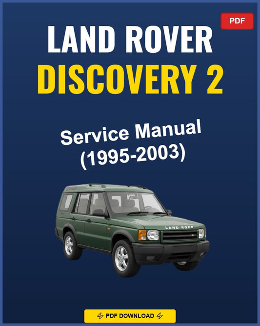 Land Rover Discovery 2 1995-2003 Service Repair Workshop Manual | 1995 1996 1997