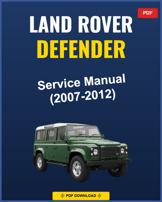Land Rover Defender 2007-2012 Service Repair Workshop Manual | 2007 2008 2009 2010