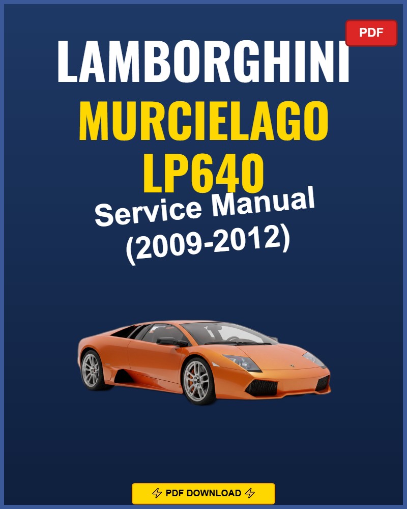 Lamborghini Murcielago Lp640 2009 Service Repair Workshop Manual | 2009