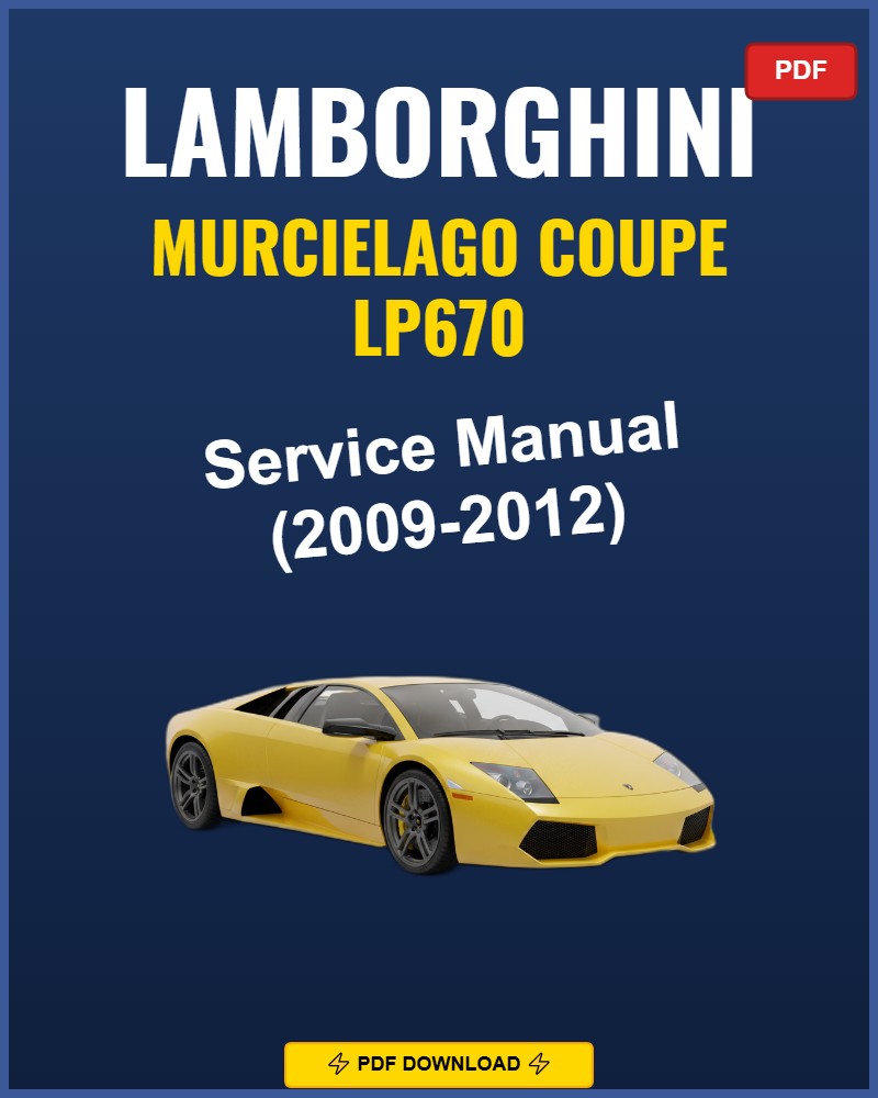 Lamborghini Murcielago Coupe Lp670 2009 Service Repair Workshop Manual | 2009