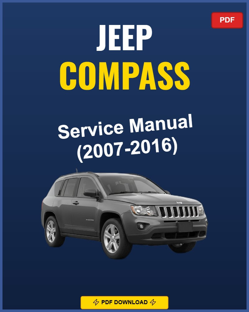 Jeep Compass 2007-2016 Service Repair Workshop Manual | 2007 2008 2009 2010 2011 201