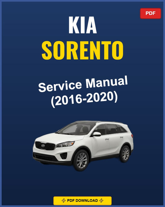 Kia Sorento 2016-2020 Service Repair Workshop Manual | 2016 2017 2018 2019 2020