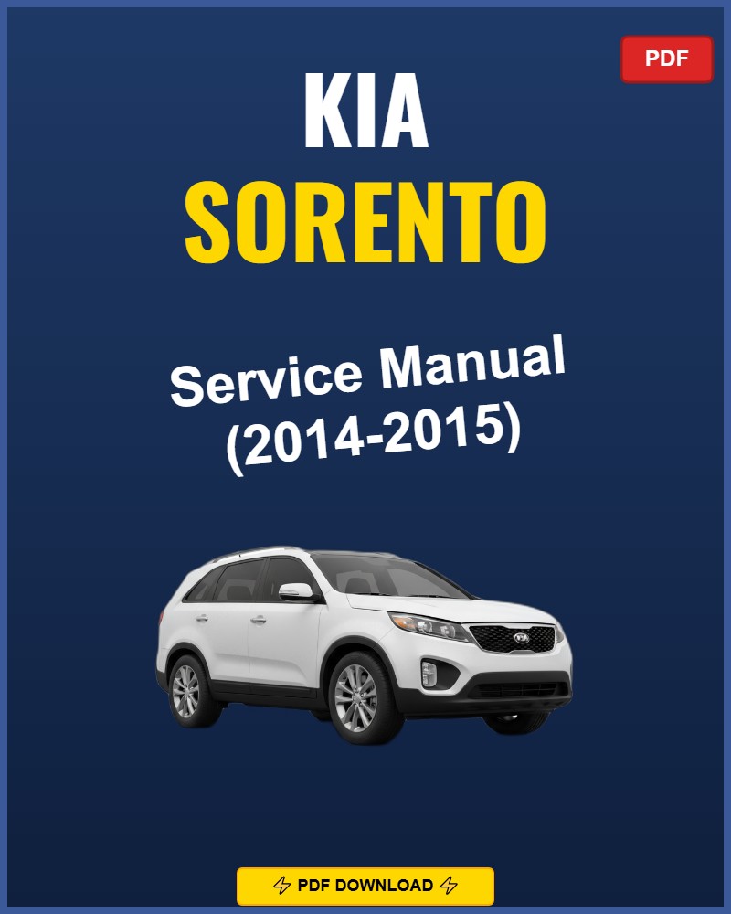 Kia Sorento 2014-2015 Service Repair Workshop Manual | 2014 2015