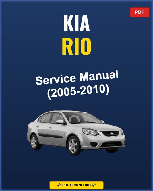 Kia Rio 2005-2010 Service Repair Workshop Manual | 2005 2006 2007 2008 2009 2010