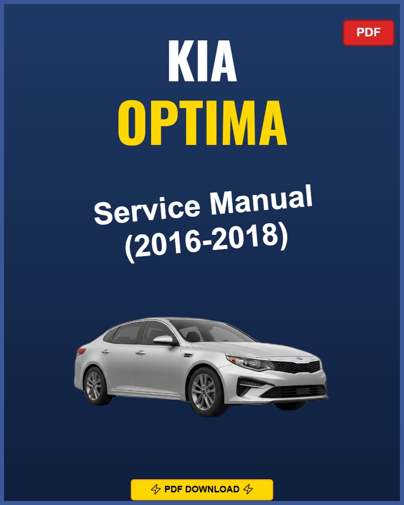 Kia Optima 2016-2018 Service Repair Workshop Manual | 2016 2017 2018