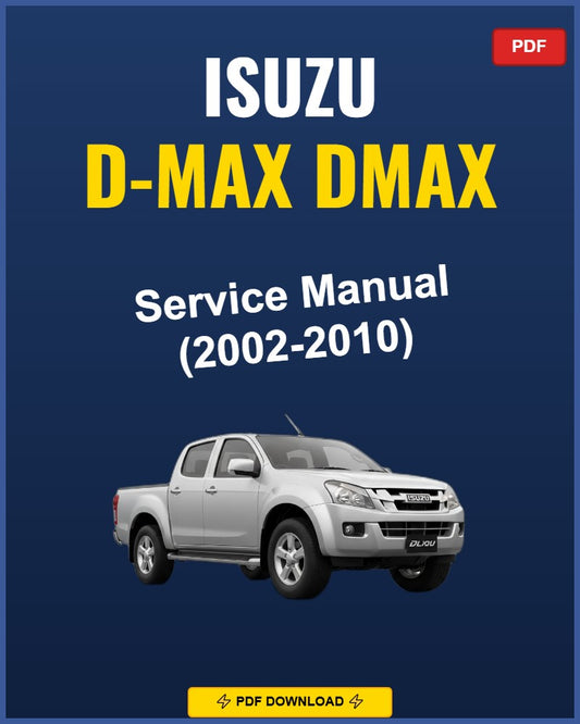 Isuzu D-Max 2002-2010 Service Repair Workshop Manual | 2002 2003 2004 2005 2006