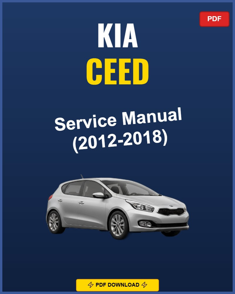 Kia Ceed 2012-2018 Service Repair Workshop Manual | 2012 2013 2014 2015 2016 2017