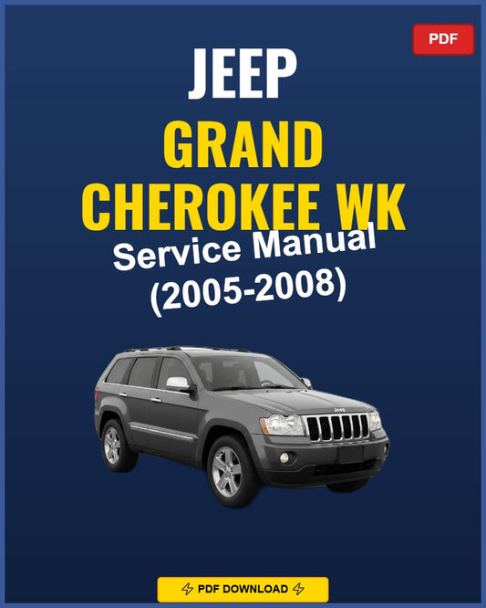 Jeep Grand Cherokee WK 2005-2008 Service Repair Workshop Manual | 2005 2006 2007 200