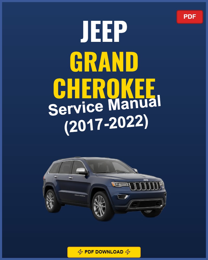 Jeep Grand Cherokee 2017-2022 Service Repair Workshop Manual | 2017 2018 2019 2020
