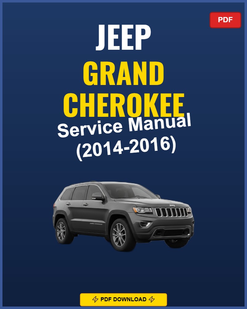 Jeep Grand Cherokee 2014-2016 Service Repair Workshop Manual | 2014 2015 2016