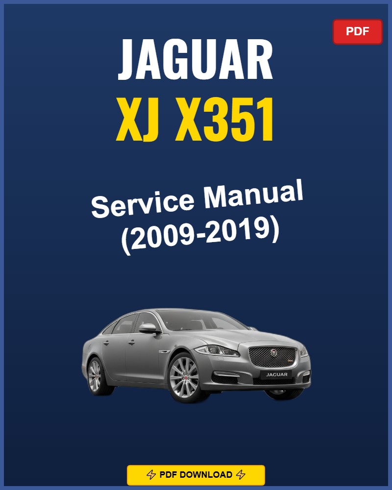 Jaguar Xj X351 2009-2019 Service Repair Workshop Manual | 2009 2010 2011 2012 2013