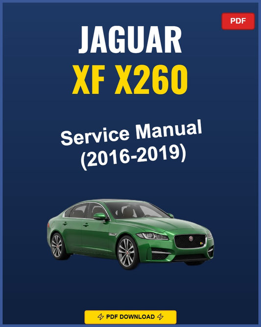 Jaguar XF X260 2016-2019 Service Repair Workshop Manual | 2016 2017 2018 2019