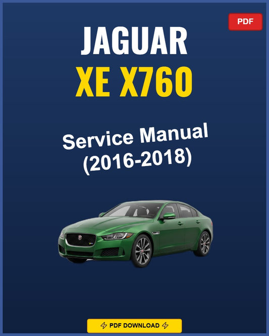 Jaguar Xe X760 2016-2018 Service Repair Workshop Manual | 2016 2017 2018