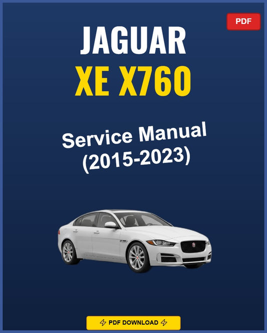 Jaguar Xe X760 2015-2023 Service Repair Workshop Manual | 2015 2016 2017 2018