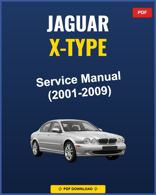 Jaguar X-Type 2001-2009 Service Repair Workshop Manual | 2001 2002 2003 2004 2005 20