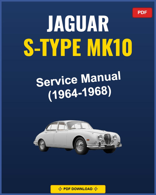 Jaguar S-Type Mk10 1964-1968 Service Repair Workshop Manual | 1964 1965 1966 1967 19