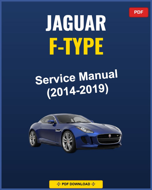 Jaguar F-Type 2014-2019 Service Repair Workshop Manual | 2014 2015 2016 2017 2018