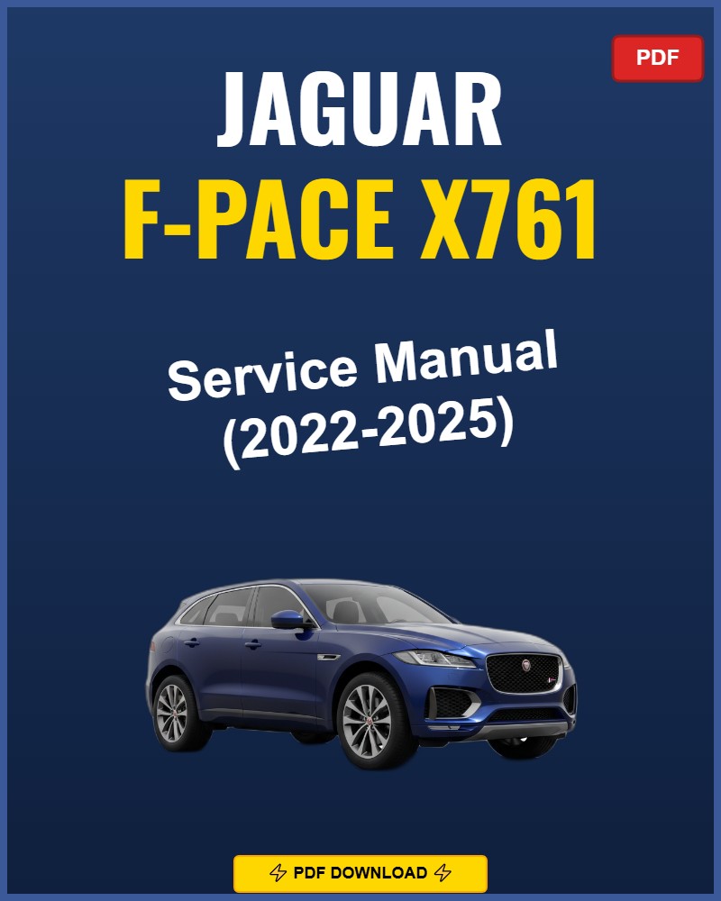 Jaguar F-Pace X761 2022 Service Repair Workshop Manual | 2022