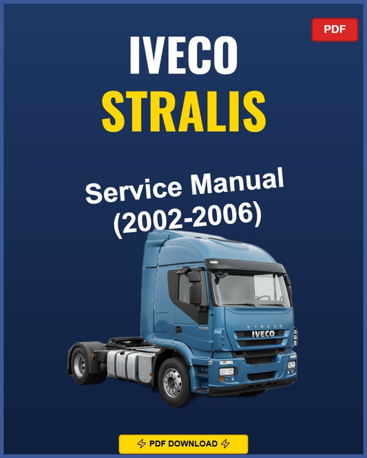 Iveco Stralis 2002-2006 Service Repair Workshop Manual | 2002 2003 2004 2005 2006