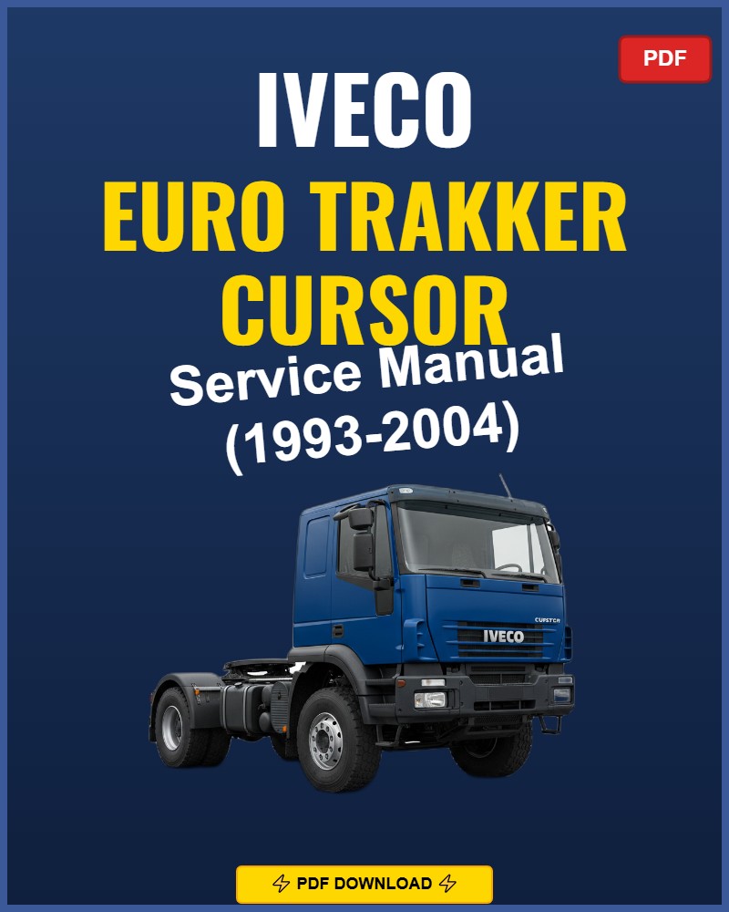 Iveco Euro Trakker Cursor 1993-2004 Service Repair Workshop Manual | 1993 1994 1995
