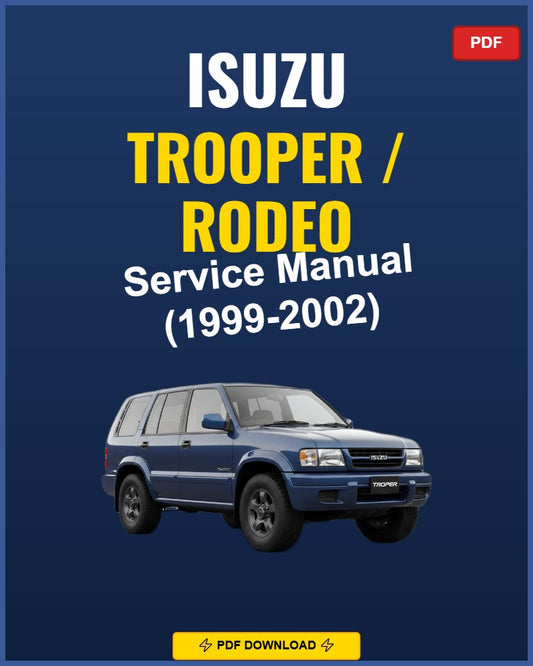 Isuzu Trooper / Rodeo 1999-2002 Service Repair Workshop Manual | 1999 2000 2001 2002
