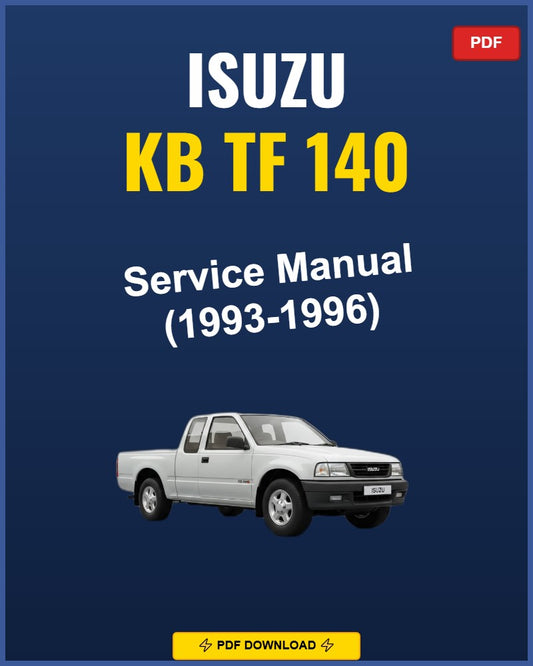 Isuzu Kb Tf 140 1993-1996 Service Repair Workshop Manual | 1993 1994 1995 1996