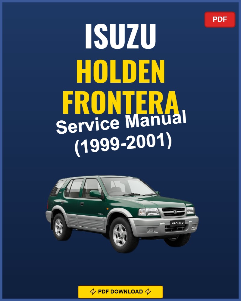 Isuzu Holden Frontera 1999-2001 Service Repair Workshop Manual | 1999 2000 2001