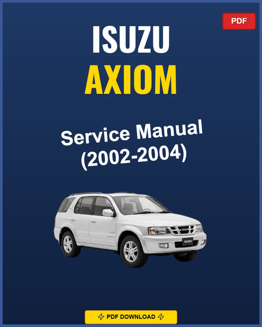 Isuzu Axiom 2002-2004 Service Repair Workshop Manual | 2002 2003 2004