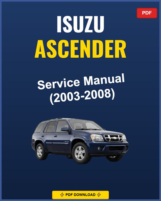 Isuzu Ascender 2003-2008 Service Repair Workshop Manual | 2003 2004 2005 2006 2007